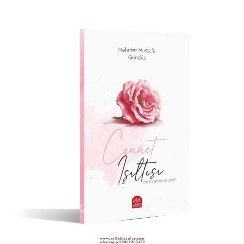 Cennet Işıltısı Cennete Götüren Aşk Şiirleri