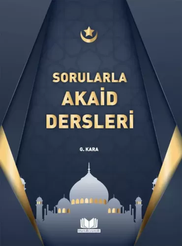 Sorularla Akaid Dersleri Güzin Kara