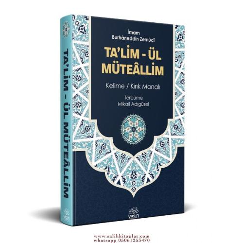 Talimül Müteallim Tercümesi | Kelime Manalı İmam Burhaneddin Ez Zernuc