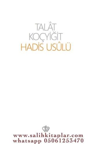 Hadis Usulü - Talat Koçyiğit Talat Koçyiğit