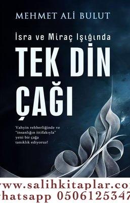 Tek Din Çağı Mehmet Ali Bulut
