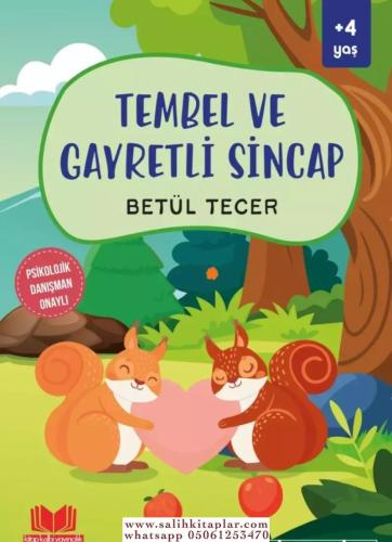 Tembel ve Gayretli Sincap