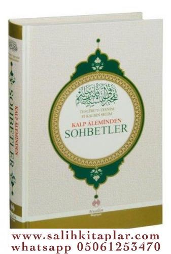 Kalp Aleminden Sohbetler Tefcirut Tesnim Fi Kalbin Selim Mehmed Rahmi 