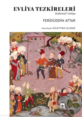 Tezkiretül Evliya - Feridüddin Attar Feridüddin Attar فريد الدين عطار