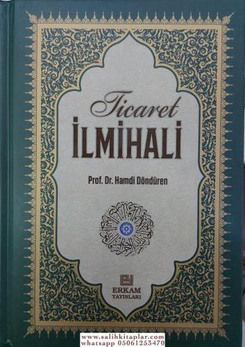 Ticaret İlmihali - Prof. Dr. Hamdi Döndüren