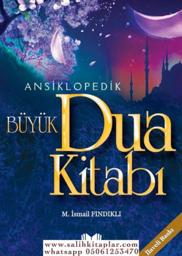 Ansiklopedik Büyük Dua Kitabı Mustafa İsmail Fındıklı
