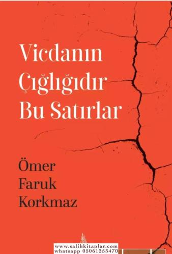Vicdanın Çığlığıdır Bu Satırlar