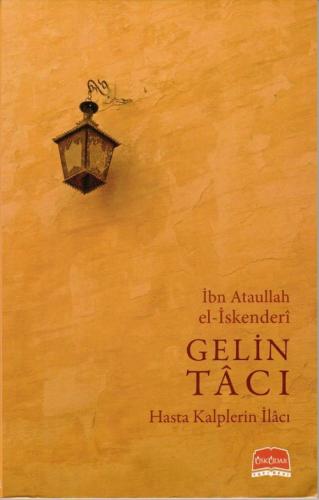 Gelin Tacı Hasta Kalplerin İlacı İbni Ataullah İskenderi ابن عطاء الله