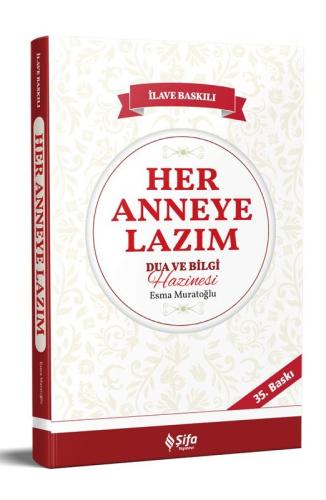 Her Anneye Lazım Olan Dua Ve Bilgi Hazinesi
