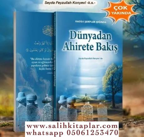 Dünyadan Ahirete Bakış