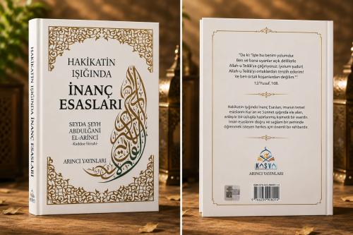 HAKİKATİN IŞIĞINDA İNANÇ ESALARI