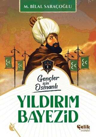 Yıldırım Bayezid - Gençler İçin Osmanlı (Harp Tarihi)