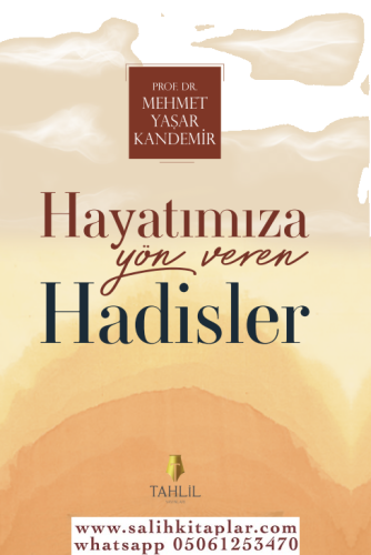 Hayatımıza Yön Veren Hadisler Mehmet Yaşar Kandemir